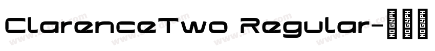 ClarenceTwo Regular字体转换